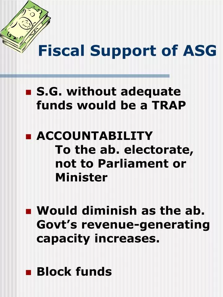 fiscal support of asg