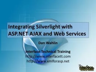 Integrating Silverlight with ASP.NET AJAX and Web Services