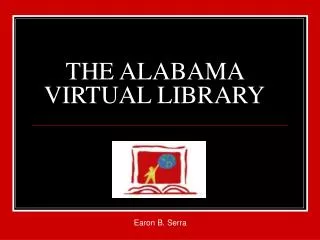 THE ALABAMA VIRTUAL LIBRARY