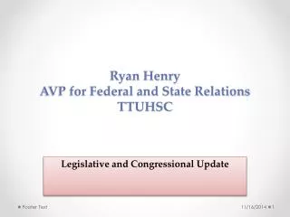Ryan Henry AVP for Federal and State Relations TTUHSC