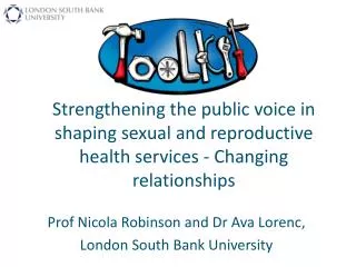 Prof Nicola Robinson and Dr Ava Lorenc, London South Bank University