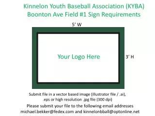 Kinnelon Youth Baseball Association (KYBA) Boonton Ave Field #1 Sign Requirements