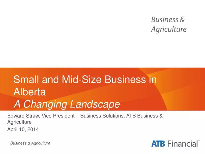 small and mid size business in alberta a changing landscape