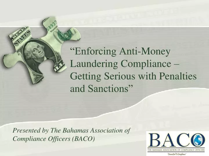 enforcing anti money laundering compliance getting serious with penalties and sanctions