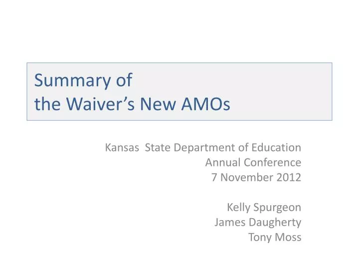 summary of the waiver s new amos