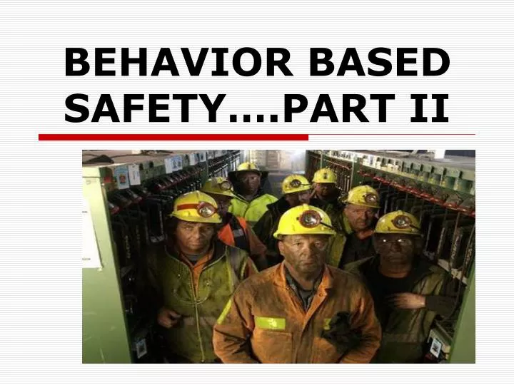 behavior based safety part ii