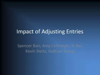 Impact of Adjusting Entries