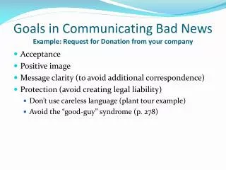 Goals in Communicating Bad News Example: Request for Donation from your company