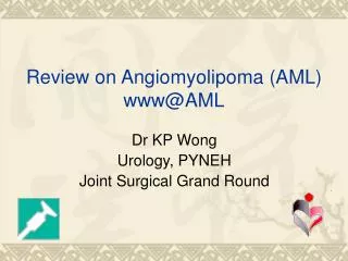 Review on Angiomyolipoma (AML) www@AML
