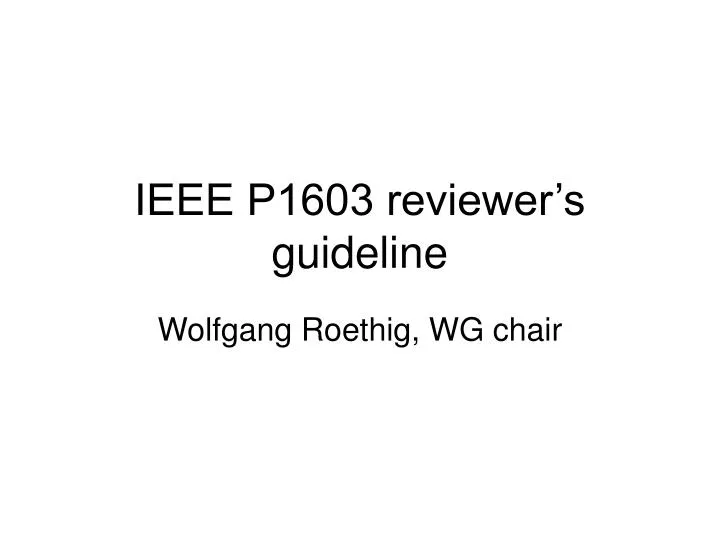 ieee p1603 reviewer s guideline