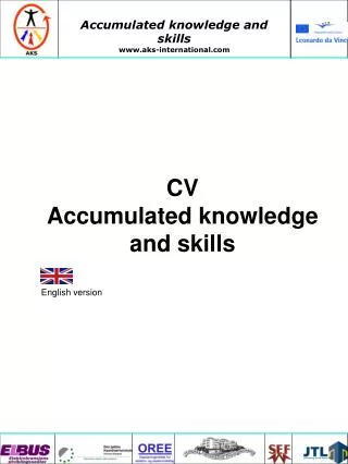 CV Accumulated knowledge and skills English version