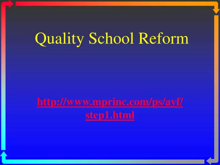 quality school reform