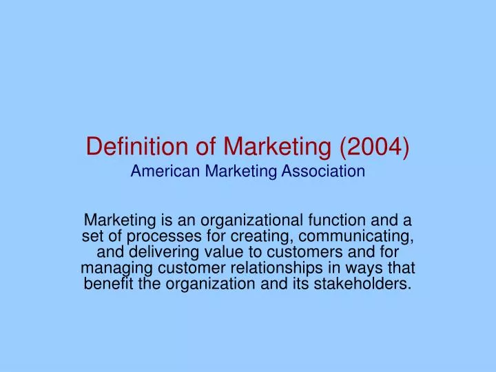 definition of marketing 2004 american marketing association