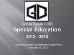 Overview of STAAR Accommodations for Students with Disabilities - Goose Creek CISD Staff Development - slide 1