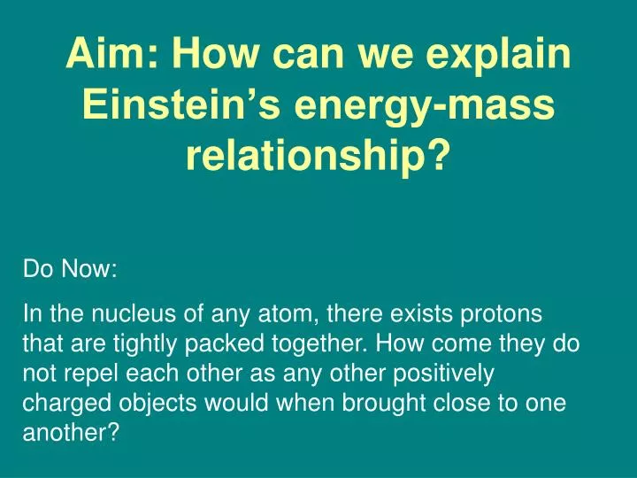 aim how can we explain einstein s energy mass relationship
