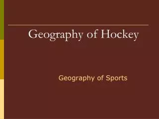 Geography of Hockey