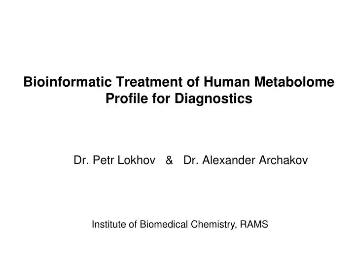 bioinformatic treatment of human metabolome profile for diagnostics