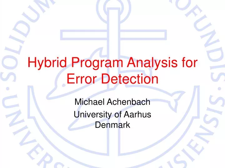 hybrid program analysis for error detection