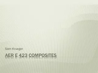 Aer E 423 Composites