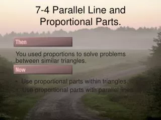 7-4 Parallel Line and Proportional Parts.