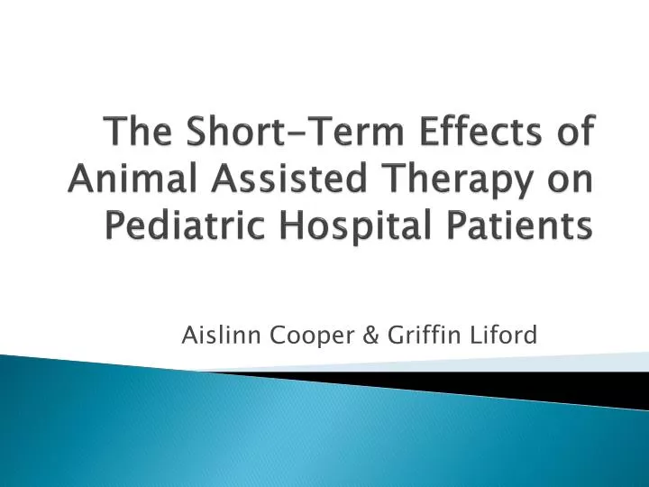 the short term effects of animal assisted therapy on pediatric hospital patients