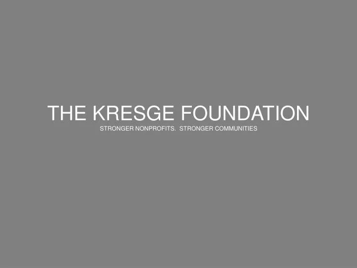 the kresge foundation stronger nonprofits stronger communities