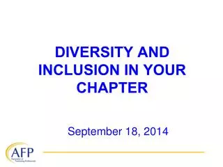 DIVERSITY AND INCLUSION IN YOUR CHAPTER