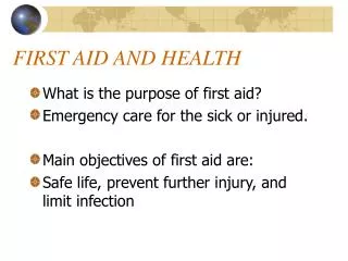 FIRST AID AND HEALTH