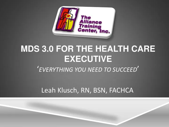 mds 3 0 for the health care executive everything you need to succeed