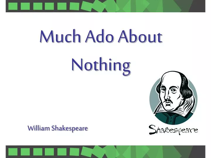 much ado about nothing