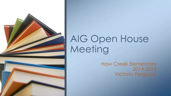 aig open house meeting