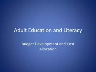 Adult Education and Literacy