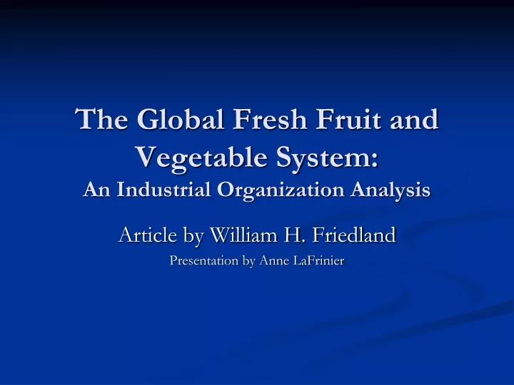 the global fresh fruit and vegetable system an industrial organization analysis