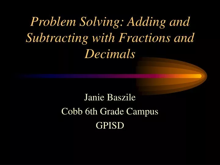 problem solving adding and subtracting with fractions and decimals