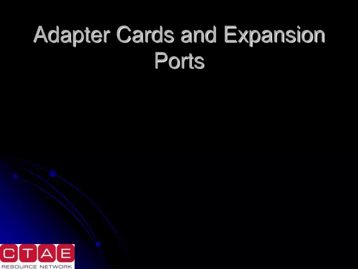 adapter cards and expansion ports