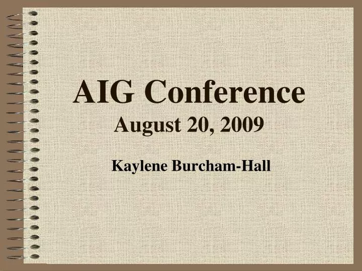 aig conference august 20 2009