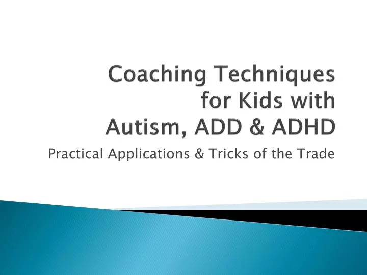 coaching techniques for kids with autism add adhd