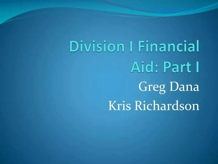 division i financial aid part i