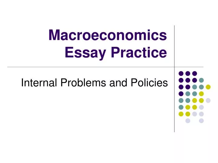 macroeconomics essay practice