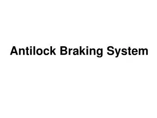 Antilock Braking System