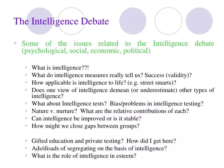 the intelligence debate