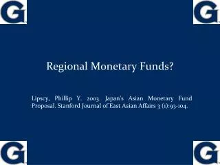 Regional Monetary Funds?