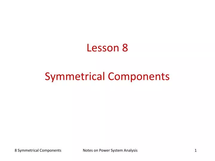 lesson 8 symmetrical components