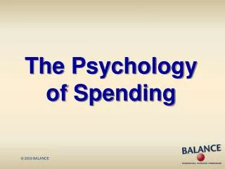 The Psychology of Spending