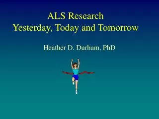 ALS Research Yesterday, Today and Tomorrow