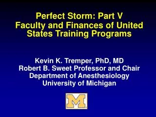 Perfect Storm: Part V Faculty and Finances of United States Training Programs