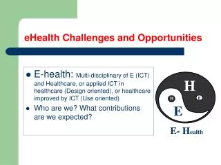 eHealth Challenges and Opportunities