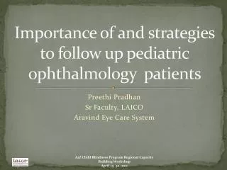Importance of and strategies to follow up pediatric ophthalmology patients