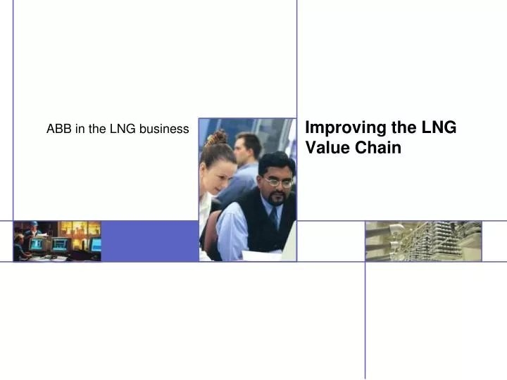 improving the lng value chain
