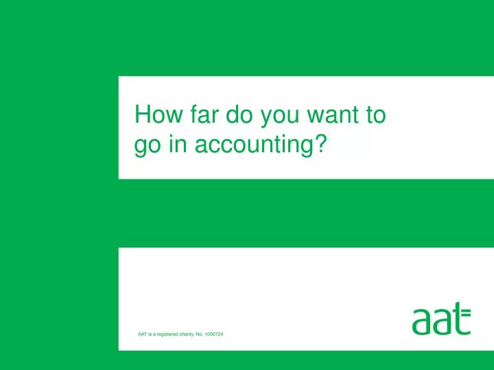 how far do you want to go in accounting